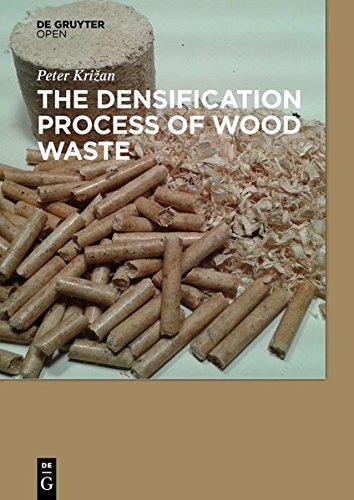 Large book cover: The Densification Process of Wood Waste