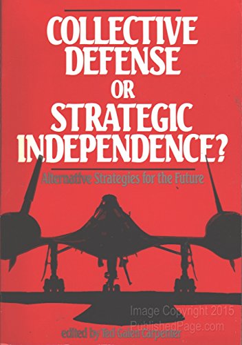 Large book cover: Collective Defense or Strategic Independence