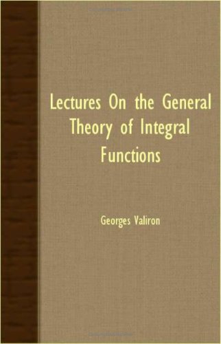 Large book cover: Lectures On The General Theory Of Integral Functions
