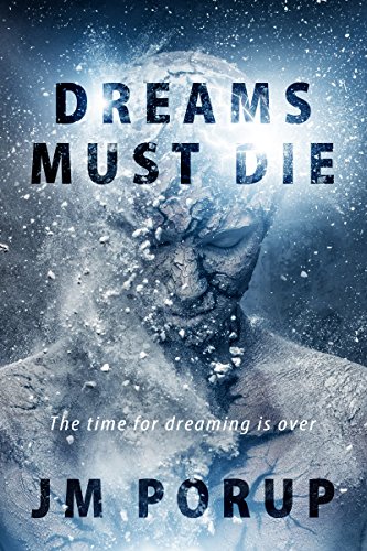 Large book cover: Dreams Must Die: A Fable of the Far Future