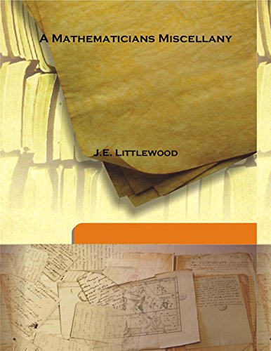 Large book cover: A Mathematicians Miscellany