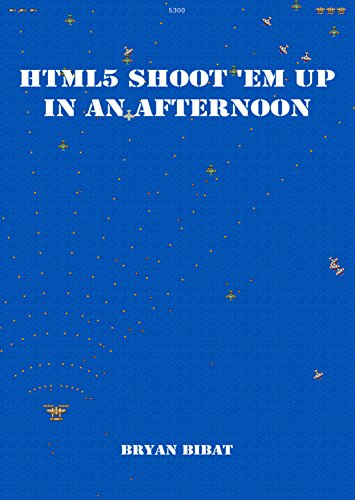 Large book cover: HTML5 Shoot 'em Up in an Afternoon
