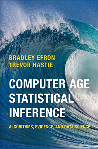 Large book cover: Computer Age Statistical Inference: Algorithms, Evidence, and Data Science