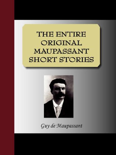 Large book cover: The Entire Original Maupassant Short Stories