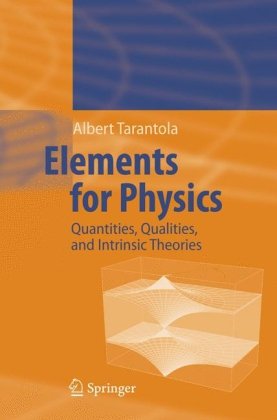 Large book cover: Elements for Physics: Quantities, Qualities, and Intrinsic Theories