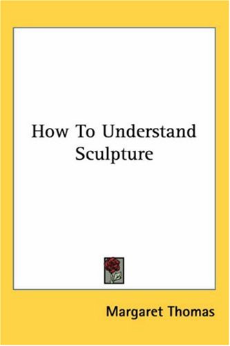 Large book cover: How to Understand Sculpture