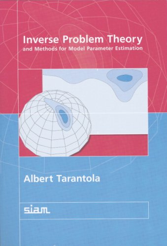 Large book cover: Inverse Problem Theory and Methods for Model Parameter Estimation