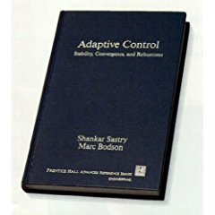 Large book cover: Adaptive Control: Stability, Convergence, and Robustness