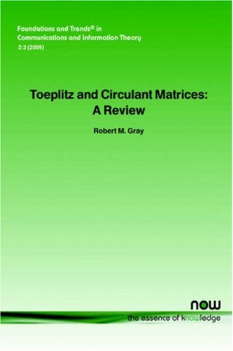 Large book cover: Toeplitz and Circulant Matrices: A review