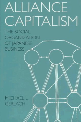 Large book cover: Alliance Capitalism: The Social Organization of Japanese Business