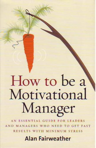 Large book cover: How to Be a Motivational Manager