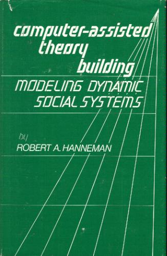 Large book cover: Computer-Assisted Theory Building: Modeling Dynamic Social Systems