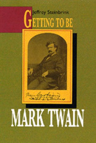 Large book cover: Getting to be Mark Twain