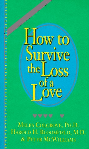 Large book cover: How to Survive the Loss of a Love