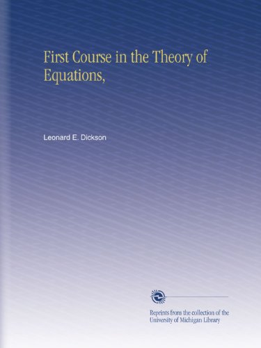 Large book cover: First Course in the Theory of Equations