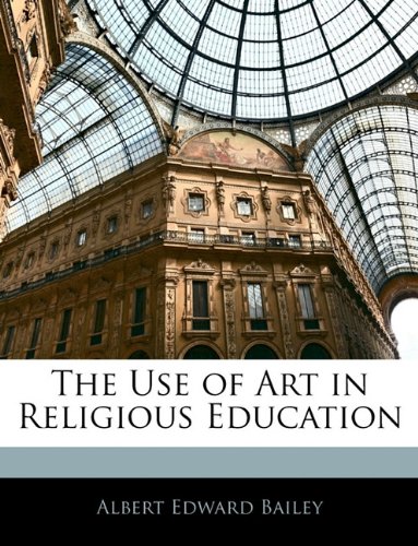Large book cover: The Use of Art in Religious Education