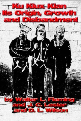 Large book cover: Ku Klux Klan: Its Origin, Growth and Disbandment