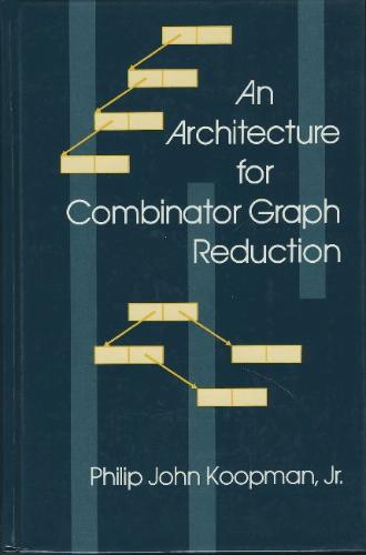 Large book cover: An Architecture for Combinator Graph Reduction
