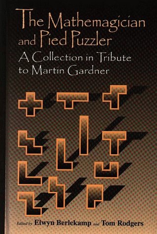 Large book cover: The Mathemagician and Pied Puzzler: A Collection in Tribute to Martin Gardner