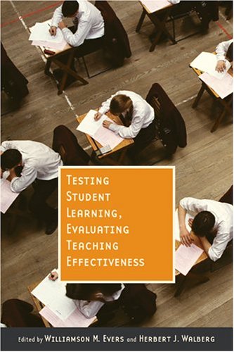 Large book cover: Testing Student Learning, Evaluating Teaching Effectiveness