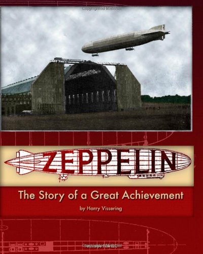 Large book cover: Zeppelin: The Story of a Great Achievement