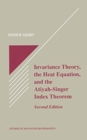 Large book cover: Invariance Theory, the Heat Equation and the Atiyah-Singer Index Theorem