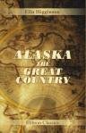 Large book cover: Alaska: the Great Country