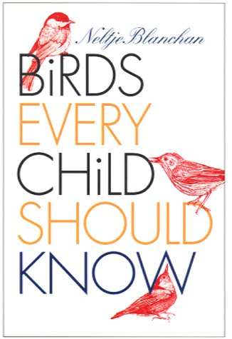 Large book cover: Birds Every Child Should Know