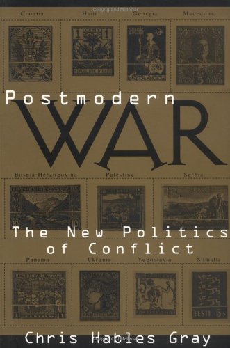 Large book cover: Postmodern War: The New Politics of Conflict