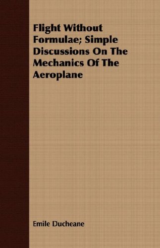 Large book cover: Flight Without Formulae: Simple Discussions on the Mechanics of the Aeroplane