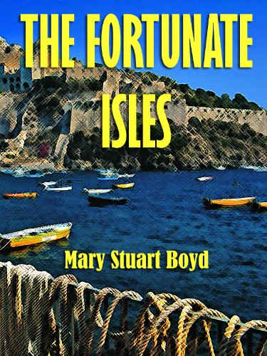 Large book cover: The Fortunate Isles: Life and Travel in Majorca, Minorca and Iviza