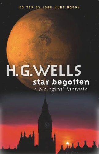 Large book cover: Star-Begotten: A Biological Fantasia