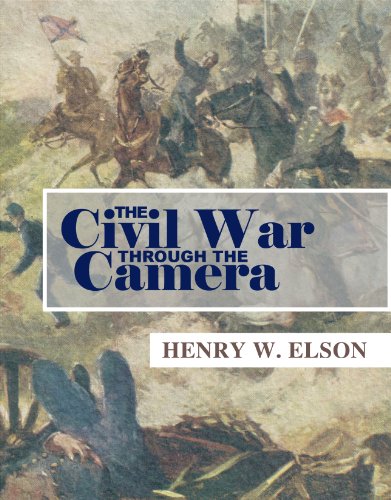 Large book cover: The Civil War Through the Camera