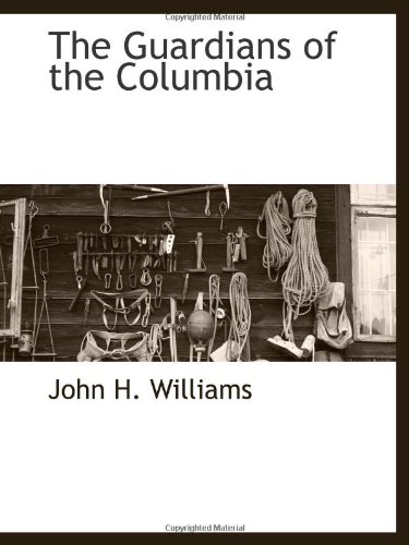 Large book cover: The Guardians of the Columbia