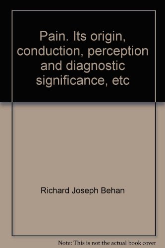 Large book cover: Pain, Its Origin, Conduction, Perception and Diagnostic Significance