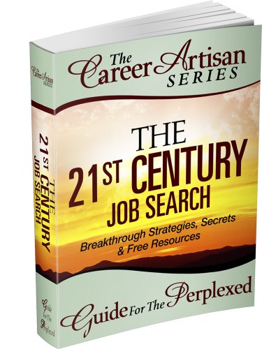 Large book cover: The 21st Century Job Search: Breakthrough Strategies, Secrets and Free Resources