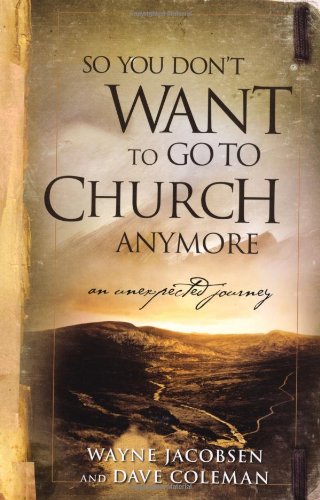 Large book cover: So You Don't Want to Go to Church Anymore